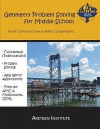 bokomslag Geometry Problem Solving for Middle School: From Common Core to Math Competitions
