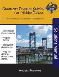 bokomslag Geometry Problem Solving for Middle School Solutions Manual: From Common Core to Math Competitions