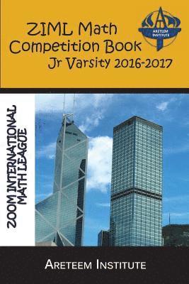 ZIML Math Competition Book Junior Varsity 2016-2017 1