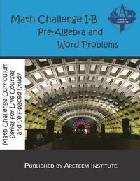 bokomslag Math Challenge I-B Pre-Algebra and Word Problems