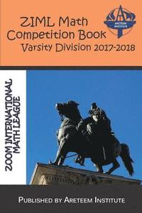 bokomslag Ziml Math Competition Book Varsity Division 2017-2018