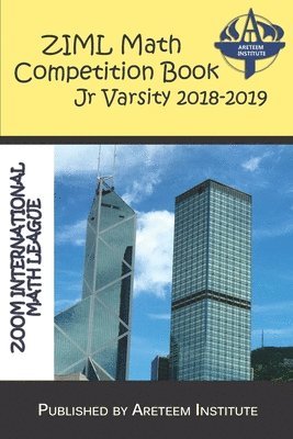 ZIML Math Competition Book Junior Varsity 2018-2019 1