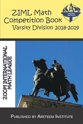 ZIML Math Competition Book Varsity Division 2018-2019 1