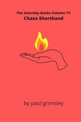 bokomslag Chaos Shorthand: The Saturday Books Vol. 11