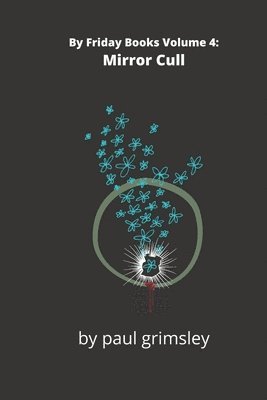 bokomslag Mirror Cull: By Friday Books Vol 4