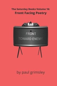 bokomslag Front Facing Poetry: The Saturday Books Volume 16