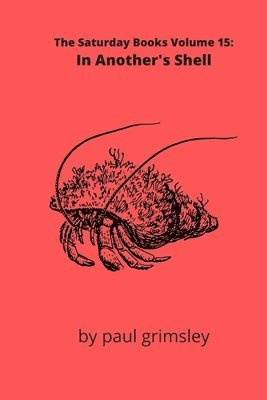 bokomslag In Another's Shell: The Saturday Books Volume 15