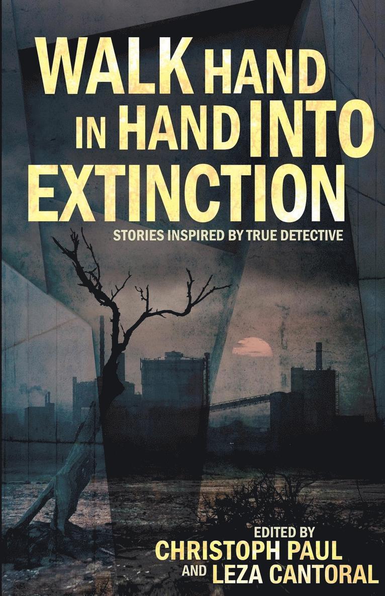 Walk Hand In Hand Into Extinction