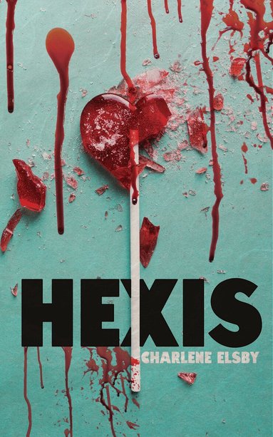 Charlene Elsby - Hexis, Häftad