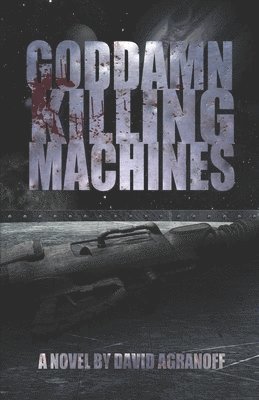 Goddamn Killing Machines 1