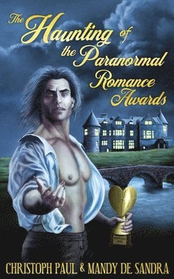 The Haunting of the Paranormal Romance Awards 1