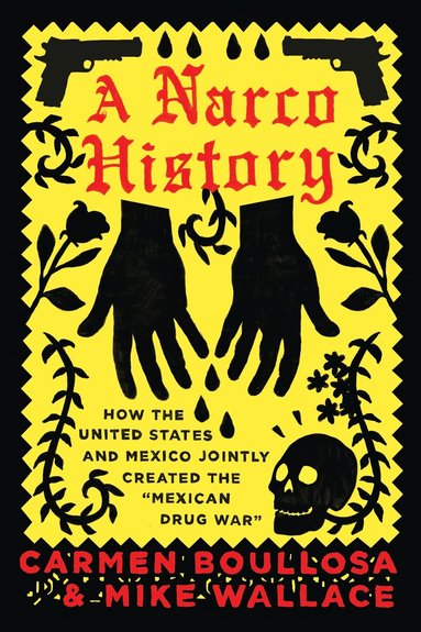 Carmen Boullosa, Mike Wallace - Narco History, Häftad