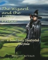 bokomslag The Wizard and the Little Prince: A beautifully illustrated fairy tale