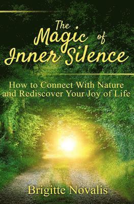 Magic of Inner Silence