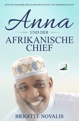 Anna und der afrikanische Chief 1