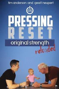 bokomslag Pressing Reset: Original Strength Reloaded