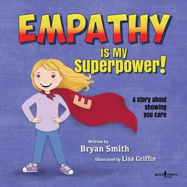 Bryan Smith - Empathy is My Superpower, Häftad