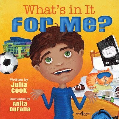 Julia Cook, Julia CookIllustrated by Anita Dufalla - What'S in it for Me?, Häftad