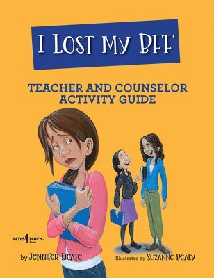 I Lost My Bff - Teacher and Counselor Activity Guide 1