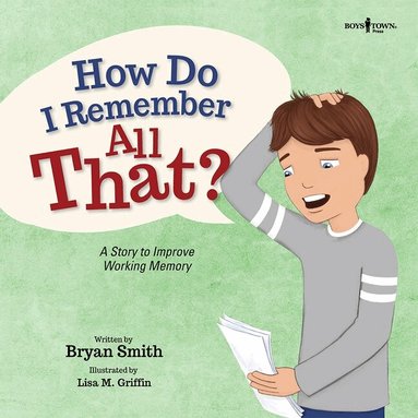 Bryan Smith - How Do I Remember All That?, Häftad