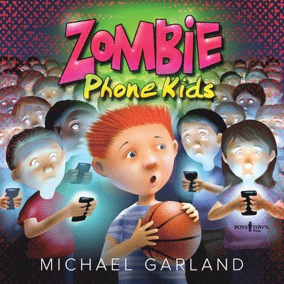 Michael Garland, Michael (Michael Garland) Garland - Zombie Phone Kids, Häftad