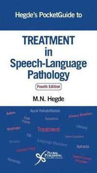 bokomslag Hegde's PocketGuide to Treatment in Speech-Language Pathology