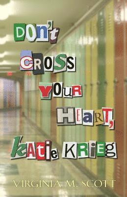 Don't Cross Your Heart, Katie Krieg 1