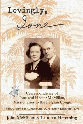 John McMillan, Laureen Hemming, John Mcmillan - Lovingly, Ione, Häftad