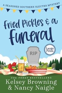bokomslag Fried Pickles and a Funeral