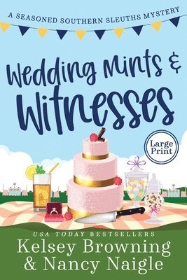 Kelsey Browning, Nancy Naigle - Wedding Mints and Witnesses, Häftad