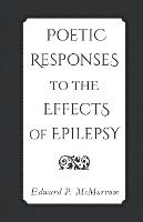 Edward P McMorrow, Edward P. McMorrow - Poetic Responses to the Effects of Epilepsy, Häftad