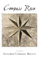 Heather C Bryant, Heather C. Bryant - Compass Rose, Häftad