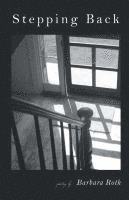 Barbara Roth - Stepping Back, Häftad