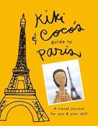 bokomslag Kiki & CoCo's Guide to Paris