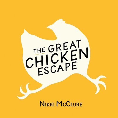 The Great Chicken Escape 1