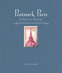 bokomslag Postmark Paris: A Story in Stamps