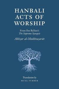 bokomslag Hanbali Acts of Worship