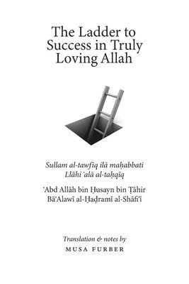 The Ladder to Success in Truly Loving Allah 1