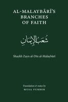 Zayn Al-Din Al-Malaybari, Musa Furber - Al-Malaybari's Branches of Faith, Häftad