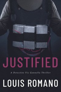 bokomslag Justified: A Detective Vic Gonnella Thriller