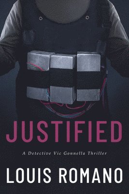 Justified: A Detective Vic Gonnella Thriller 1