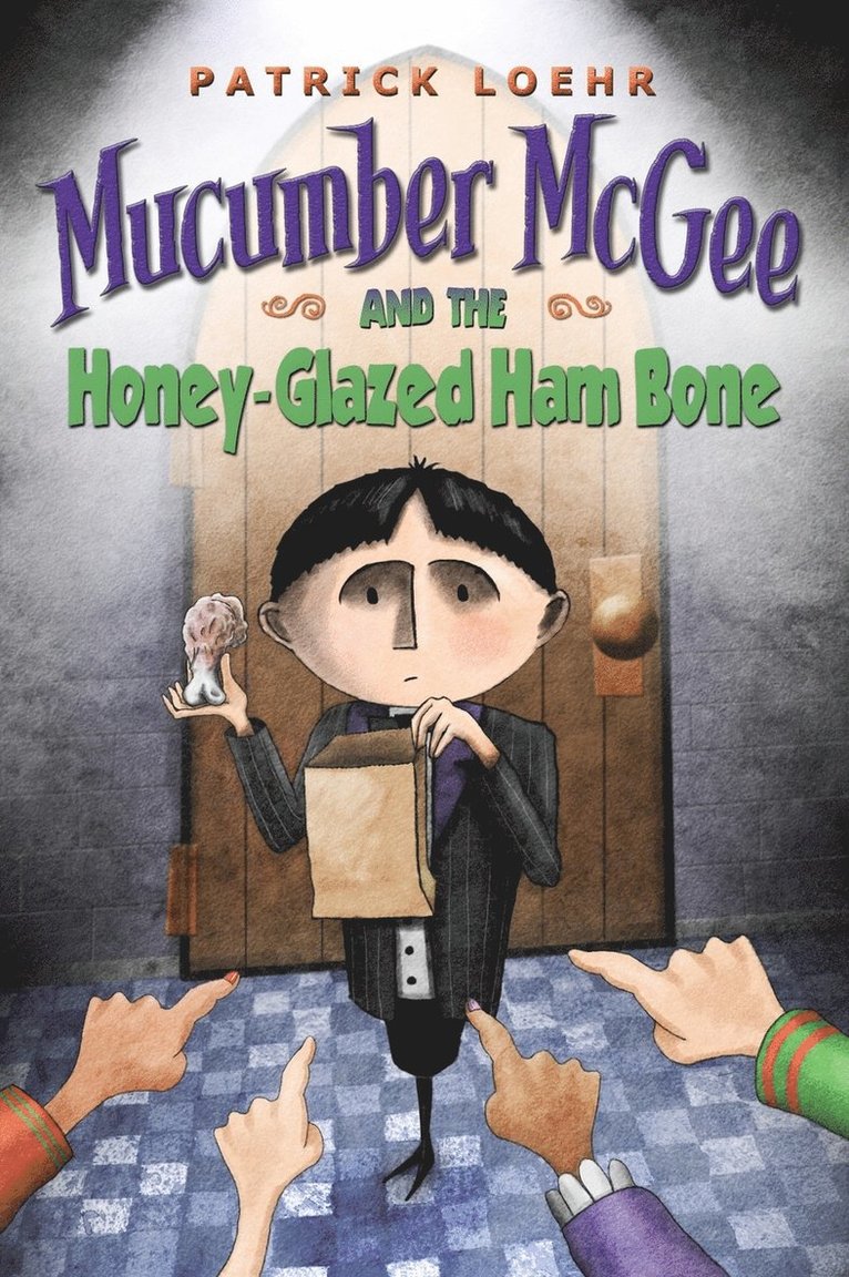 Mucumber McGee and the Honey-Glazed Ham Bone 1