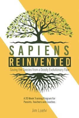Jim Loehr - Sapiens Reinvented, Häftad