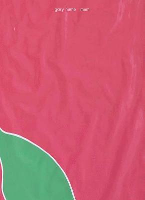 Gary Hume - Mum, Häftad