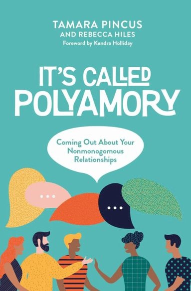 Tamara Pincus, Rebecca Hiles - It's Called 'Polyamory', Häftad