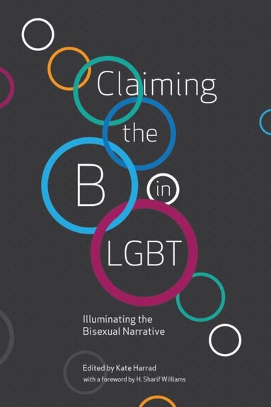 Kate Harrad - Claiming the B in LGBT, Häftad