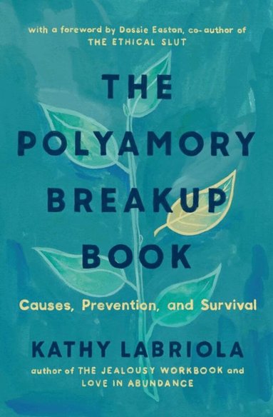 Kathy Labriola - Polyamory Breakup Book, Häftad