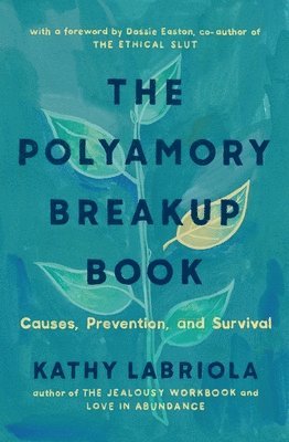 Kathy Labriola - Polyamory Breakup Book, Häftad