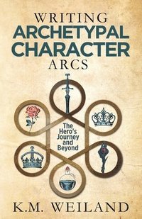 bokomslag Writing Archetypal Character Arcs