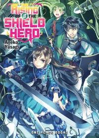 bokomslag The Rising Of The Shield Hero Volume 08: Light Novel